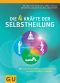 [GU 01] • Die 4 Kräfte der Selbstheilung